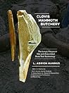 Clovis Mammoth Butchery: The Lange/Ferguson Site and Associated Bone Tool Technology (Peopling of the Americas Publications)