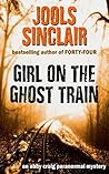 Girl on the Ghost Train (Abby Craig Paranormal Mysteries Book 1)