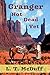 Granger: Not Dead Yet (Granger, #1)
