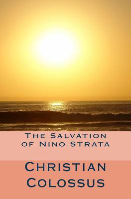 The Salvation of Nino Strata: Second Edition (Nino Strata Series)
