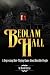 Bedlam Hall: A Depressing R...