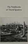 The Notebooks of David Ignatow