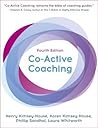 Co-Active Coaching by Laura Whitworth
