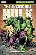 Incredible Hulk Epic Collection, Vol. 3: The Leader Lives
