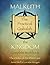 Malkuth: The Kingdom (The Practical Qabalah and Tree of Life)