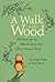 A Walk in the Wood by Joseph Parent