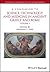 A Companion to Science, Technology, and Medicine in Ancient Greece and Rome (Blackwell Companions to the Ancient World)