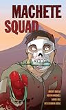 Machete Squad