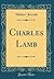 Charles Lamb (Classic Reprint)
