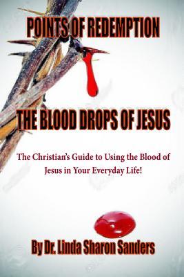 Points of Redemption: The Blood Drops of Jesus