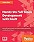 Full Stack Swift 4: Build full stack and native iOS and tvOS applications using Swift and Vapor framework.