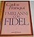 I miei anni con Fidel
