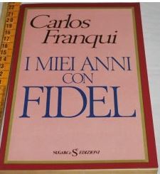 I miei anni con Fidel