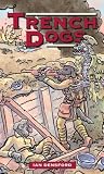 Trench Dogs Trench Dogs