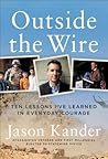 Outside the Wire by Jason Kander