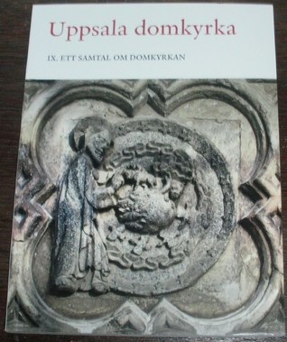 Uppsala domkyrka. IX. Ett samtal om domkyrkan.