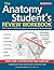 Anatomy Student's Review Workbook by Ken Ashwell