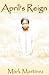 April's Reign