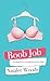 Boob Job: Confessions of a ...