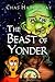 The Beast of Yonder: Book 1...