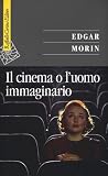 Il cinema o l'uomo immaginario