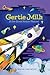 Gertie Milk and the Great K...