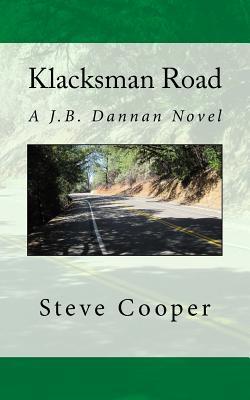 Klacksman Road (J.B. Dannan Novels)