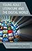Young Adult Literature and the Digital World by Jennifer S. Dail