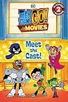 Teen Titans Go! (TM): to the Movies: Meet the Cast! (Passport to Reading)