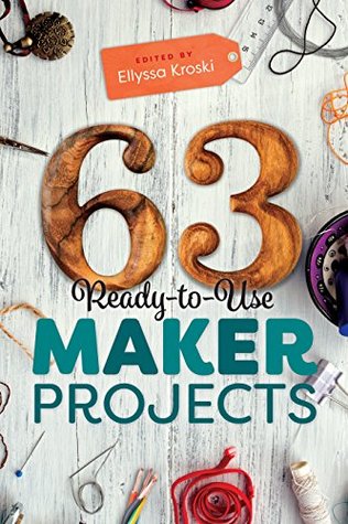 63 Ready-to-Use Maker Projects (Paperback)