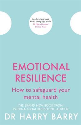 Emotional Resilience: How to safeguard your mental health (The Flag Series)