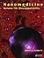 Nanomedicine, Volume IIA: B...