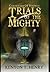 Trials of the Mighty (Chronicles of Stephen)