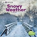 Snowy Weather: A 4D Book