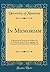In Memoriam: A Memorial of Versal Jesse Walker, M. A., Professor of the Latin Language and Literature in the University of Minnesota (Classic Reprint)