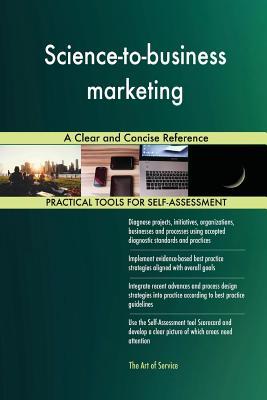 Science-to-business marketing A Clear and Concise Reference