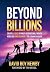 Beyond Billions: Create Lasting Wealth Using Trillionaire Solomon's Success Secrets