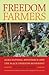 Freedom Farmers: Agricultur...