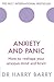 Anxiety and Panic: How to reshape your anxious mind and brain (The Flag Series)