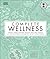 Complete Wellness: Enjoy lo...