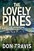 The Lovely Pines (A BJ Vins...