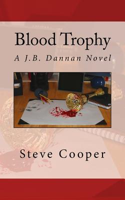 Blood Trophy (J.B. Dannan Novels)
