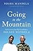 Going to the Mountain: Life...