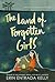 The Land of Forgotten Girls