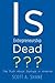 Is Entrepreneurship Dead? by Scott A. Shane