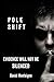 Pole Shift: Evidence Will N...