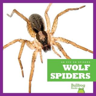 Wolf Spiders (Eye on Spiders)