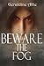 Beware the Fog: A Halloween...