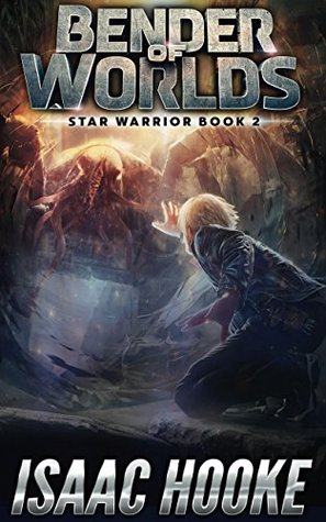 Bender of Worlds (Star Warrior Quadrilogy #2)