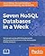 Seven NoSQL Databases in a Week by Aaron Ploetz